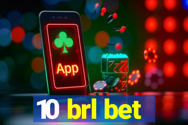 10 brl bet